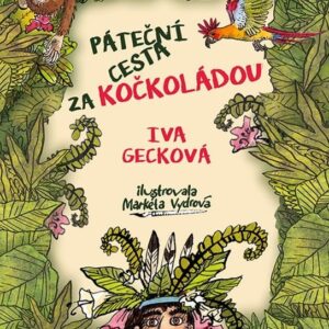 Páteční cesta za Kočkoládou (Iva Gecková) (česky)