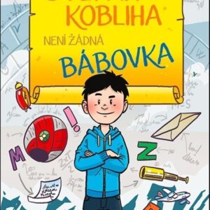 Štěpán Kobliha není žádná bábovka (Iva Gecková) (česky)