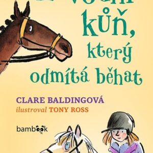 Závodní kůň, který odmítá běhat (Clare Balding) (česky)