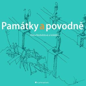 Památky a povodně (Klára Nedvědová) (česky)
