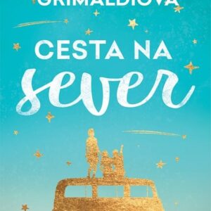 Cesta na sever (Virginie Grimaldi) (česky)