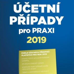Účetní případy pro praxi 2019 (Vladimír Hruška) (česky)