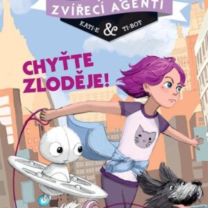 Zvířecí agenti Kati-e a Ti-bot 2 - Chyťte zloděje! (Riina Kaarla) (česky)