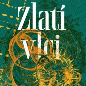Zlatí vlci - Zlatí vlci (1.díl) (Roshani Chokshi) (česky)