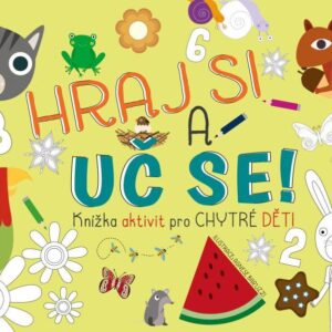 Hraj si a uč se! (česky)