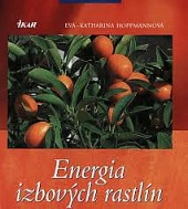 Energia izbových rastlín (Eva-Katharina Hoffmann)