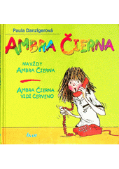 Ambra Čierna 3.-Navždy Ambra Čierna (Paula Danziger)