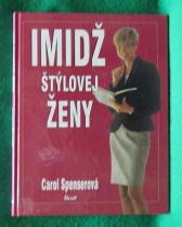 Imidž štýlovej ženy (Carol Spenser)