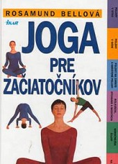 Joga pre začiatočníkov (Rosamund Bell)