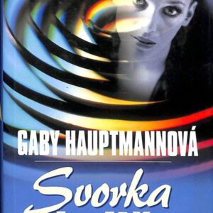 Svorka dedičov (Gaby Hauptmann)