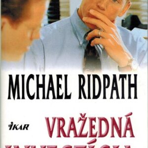 Vražedná investícia (Michael Ridpath)