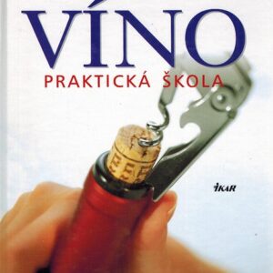 Víno - praktická škola (Jens Priewe)
