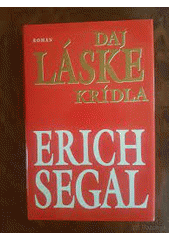 Daj láske krídla (Erich Segal)