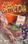 Raj lásky (Patricia Gaffney)