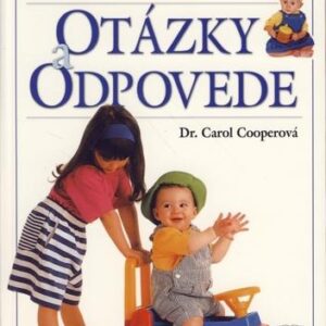Dieťa - Otázky a odpovede (Carol Cooperová)