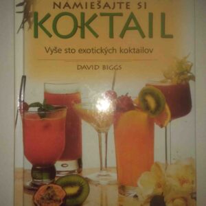 Namiešajte si koktail (David Biggs)