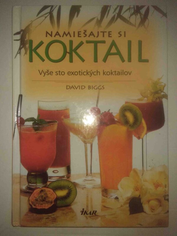 Namiešajte si koktail (David Biggs)