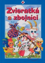 Zvieratká a zbojníci (Alena Peisertová)