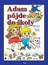 Adam pôjde do školy (Milada Motlová)