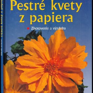 Pestré kvety z papiera (Irmgard Dose)