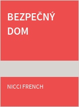 Bezpečný dom (Nicci French)