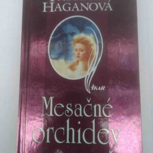Mesačné orchidey (Patricia Haganová)