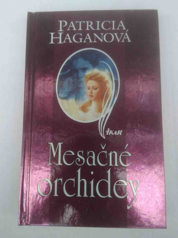 Mesačné orchidey (Patricia Haganová)
