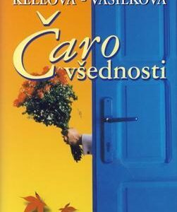 Čaro všednosti (Táňa Keleová-Vasilková)