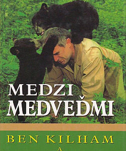 Medzi medveďmi (Benjamin Kilham)