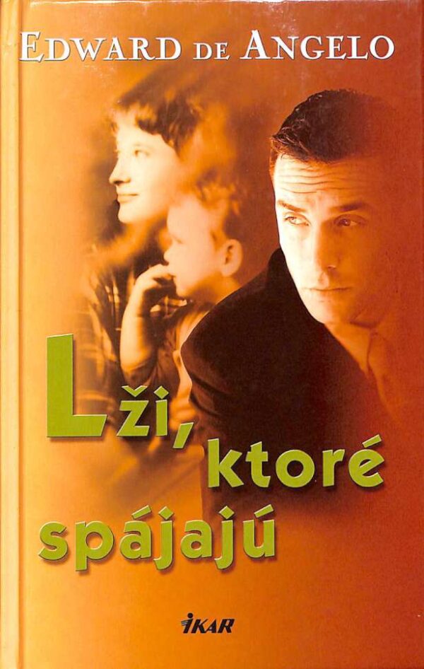 Lži, ktoré spájajú (Edward De Angelo)