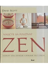 Naučte sa používať zen (Collins Jeff)