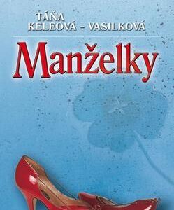 Manželky (Táňa Keleová-Vasilková)