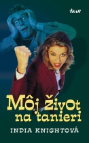 Môj život na tanieri (Knightová India)