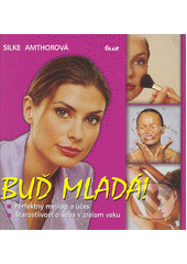 Buď mladá! (Silke Amthor)