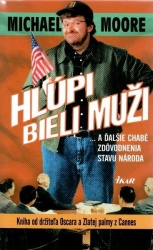 Hlúpi bieli muži (Michael Moore)