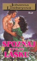 Spoznaj svoju lásku (Johanna Lindsey)