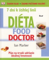 7 dní k štíhlej línii - Diéta Food Doctor (Ian Marber)