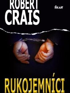 Rukojemníci (Robert Crais)