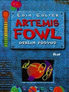 Artemis Fowl - Opalin podvod 4. diel (Eoin Colfer)