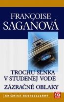 Trochu slnka v studenej vode, Zázračné oblaky (Françoise Sagan)
