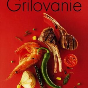 Grilovanie (Kolektív autorov)