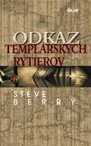 Odkaz templárskych rytierov (Steve Berry)