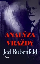 Analýza vraždy (Jed Rubenfeld)