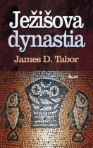 Ježišova dynastia (James D. Tabor)