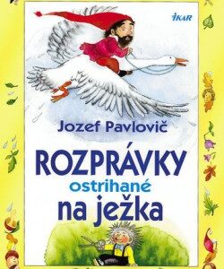 Rozprávky ostrihané na ježka, 2. vydanie (Jozef Pavlovič)