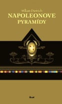 Napoleonove pyramídy (William Dietrich)
