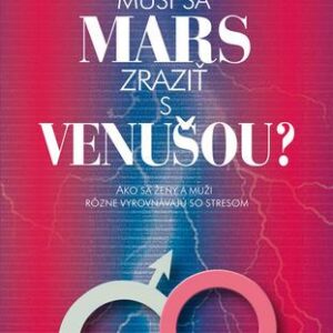 Musí sa Mars zraziť s Venušou? (John Gray)