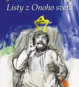 Listy z Onoho sveta (Július Satinský)