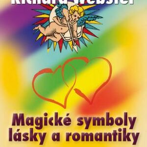 Magické symboly lásky a romantiky (Richard Webster)