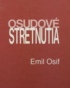 Osudové stretnutia (Emil Osif)
